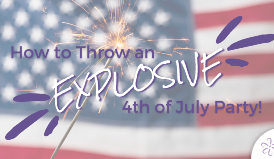 How to Throw an Explosive 4th of July Party