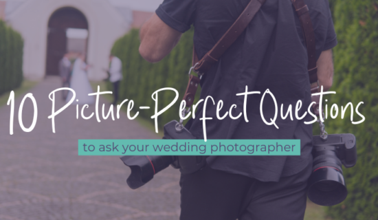 10 Picture-Perfect Questions to Ask Your Wedding Photographer