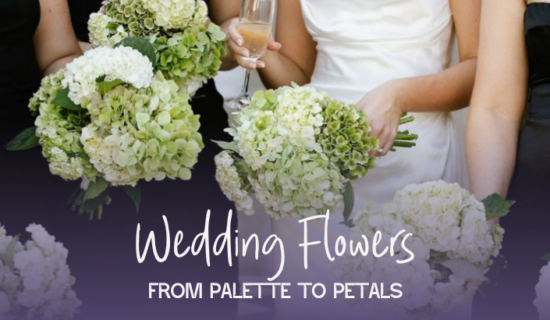 Wedding Flowers: From Palette to Petals